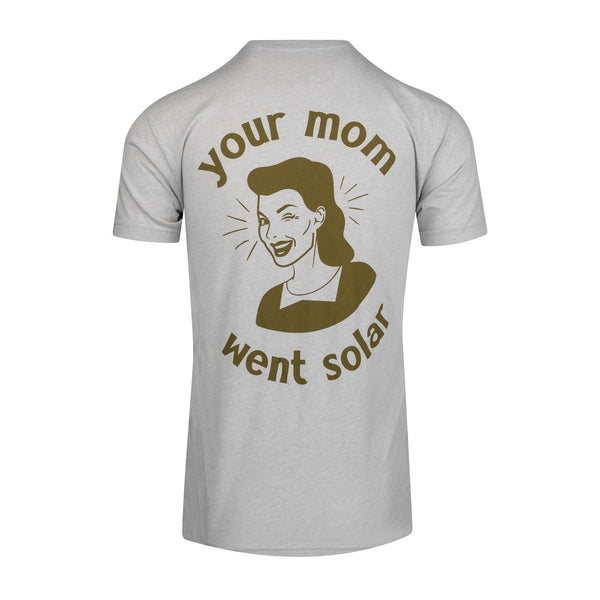 FF Your Mom Went Solar T-Shirt